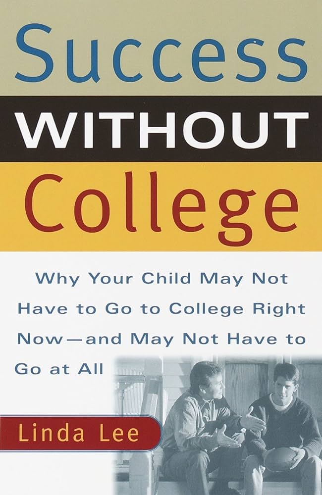 Read more about the article Success Without College (Book Review)